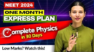 🚀 NEET 2024 EXPRESS PLAN  Complete Physics in 30 Days TamannaChaudhary [upl. by Tarrel]