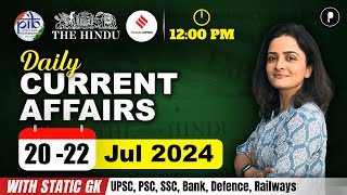 20  22 July Current Affairs 2024  Daily Current Affairs  Current Affairs Today [upl. by Eceirehs63]