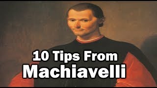 10 Tips From Machiavelli [upl. by Schlessinger]