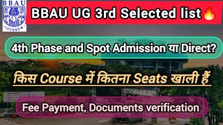 BBAU UG 3rd Selected list Out 🔥 4th amp Spot Admission कब होगा Fee payment Document verification [upl. by Yolane618]