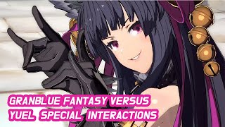 GBVS Yuel Special InteractionsCagliostro X그랑블루 판타지 버서스 유엘 캐릭터 상호대사 모음칼리오스트로X [upl. by Anelys]