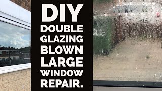 DIY Misted  Blown Double Glazing Repair Large Window [upl. by Gaul]