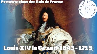 Louis XIV le Grand 1643  1715  Présentations des Rois de France [upl. by Sessylu719]