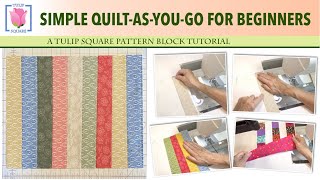 How to Quilt As You Go  A beginner’s guide to this fun and easy technique Quilting Sewing Tutorial [upl. by Enehpets479]