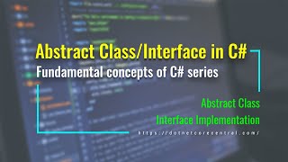 Abstract Base Classes and Interfaces in C C Fundamental series examples in NET 6 [upl. by Tjon921]