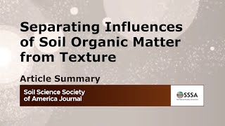 Separating influences of soil organic matter from texture [upl. by Atinauj956]