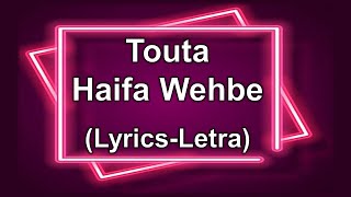 ToutaHaifa Wehbe LyricsLetra [upl. by Luas]