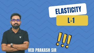 L1 Elasticity  Physics  JEE Mains 2023  Ved Prakash Sir  Kota Pulse By Unacademy [upl. by Bilek]