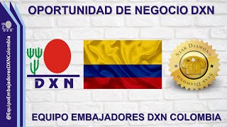 🇨🇴💰💲Oportunidad de negocio DXN Colombia 2024☕☕🇨🇴 [upl. by Ellenuahs]