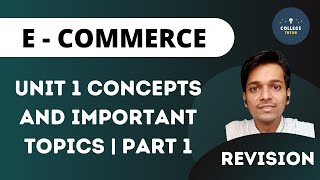 Fundamental Of ECommerce  Unit 1 Revision  ECommerce  BBA  Bcom  MBA  PGDM  BCA [upl. by Ardnalahs285]