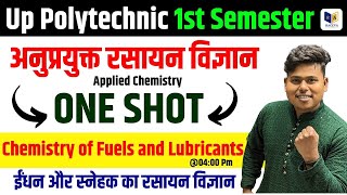 Applied Chemistry   Chemistry of Fuels and Lubricants  1st Semester UP  Chapter4 One Shot [upl. by Revlys116]