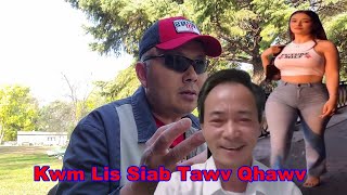 Kwm Lis Puas Yog Koj Tso Dab Tuaj Tom Kuv Thiab [upl. by Aknahs47]