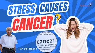 Stress Causes Cancer  Dr B M Hegde [upl. by Analeh]