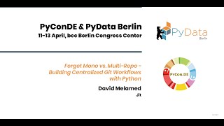 David Melamed Forget Mono vs MultiRepo  Building Centralized Git Workflows with Python [upl. by Airdnazxela305]