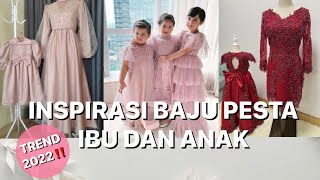 43 INSPIRASI MODEL BAJU PESTA UNTUK IBU DAN ANAK GAUN COUPLE IBU DAN ANAK TERKINI [upl. by Phip]