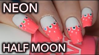 Easy neon half moon nail art [upl. by Jerrome]