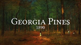 Georgia Pines 1890 [upl. by Templia]