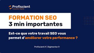 Formation SEO  3 Min Importantes pour Booster votre Performance SEO  Découvrez Comment [upl. by Areht537]