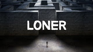 How To Be a Loner [upl. by Trumann]