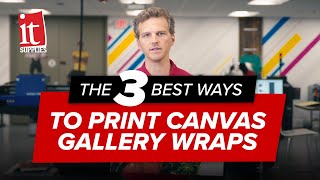 The 3 Best Ways to Print Canvas Gallery Wraps [upl. by Iolanthe785]