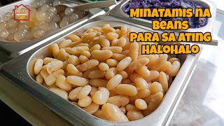 Easy making Sweetened Beans Paano magluto Ng Minatamis na Beans na 1kilo Recipe [upl. by Enal]