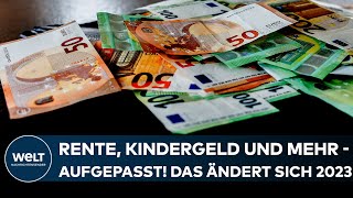 BÜRGERGELD RENTE KINDERGELD Neues Jahr Das ändert sich 2023 [upl. by Rehpotsirhk741]