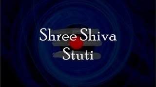 Shiva Stuti Prayer to Shiva  with English lyrics [upl. by Hanikas113]