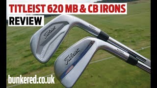 FIRST REVIEW TITLEIST 620 MB amp CB IRONS [upl. by Copland]