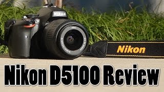 Best Budget DSLR Nikon D5100 Review [upl. by Liebermann]