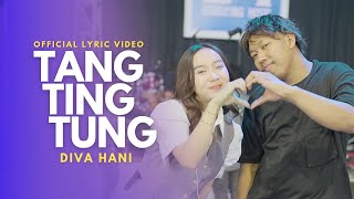 Tang Ting Tung  Diva Hani  Official Lyric Video [upl. by Olimac]