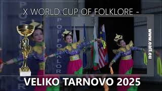 PROMO  X World Cup of Folklore™  Veliko Tarnovo 2025  7 – 12 May 2025Veliko Tarnovo Bulgaria [upl. by Notse]