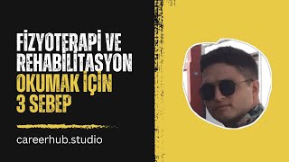 👉 Fizyoterapi ve Rehabilitasyon FTR Okumak İçin 3 Sebep [upl. by Ohploda]