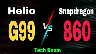 Snapdragon 860 Vs Helio G99  Helio G99 Vs Snapdragon 860  860 Vs Helio G99  G99 Vs 860  sd860 [upl. by Mcmillan]