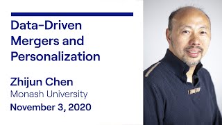 DataDriven Mergers and Personalization  Zhijun Chen [upl. by Cahan293]