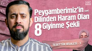 Peygamberimizin sav Dilinden Haram Olan 8 Giyinme Şekli  Tesettür Risalesi 1Mehmedyildiz [upl. by Htabmas257]