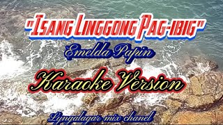 Isang Linggong Pagibig Karaoke Version by Emelda Papin lyngalagarmixchanel [upl. by Ritch]