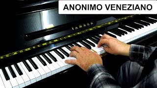 ANONIMO VENEZIANO  THE ANONYMOUS VENETIAN  PIANO FILM SONGS [upl. by Leahcam]