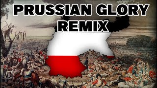 Preussens Gloria  Prussian Glory Remix [upl. by Halueb]