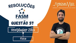 FASM 2016  Física  Questão 57 [upl. by Healey753]