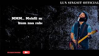 channa mereya arjit singh [upl. by Bail368]