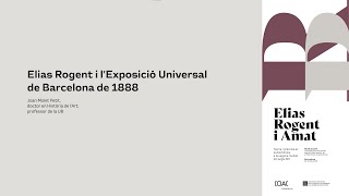 Elias Rogent i lExposició Universal de Barcelona de 1888 [upl. by Alleiram]