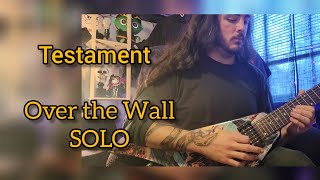 Testament  Over the Wall Solo [upl. by Judsen367]