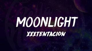 XXXTentacion  Moonlight Lyrics 🎵 [upl. by Atirehc581]