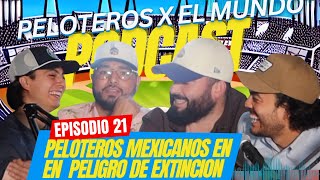 EPISODIO 21 quotPELOTERO MEXICANO EN PELIGRO DE EXTINCIONquot PELOTEROS X EL MUNDO PODCAST EN VIVO [upl. by Octavia559]