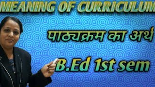 MEANING OF CURRICULUM  PATHYAKRAM KA ARTH  BEd classes  in hindi [upl. by Ecirtra869]