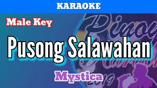 Pusong Salawahan by Mystica Karaoke  Male Key [upl. by Israel891]