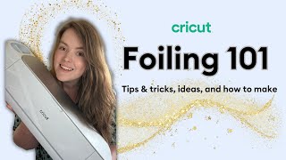 Cricut Foiling 101  tips amp tricks [upl. by Lugo]