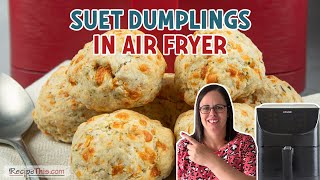 Air Fryer Suet Dumplings [upl. by Airtemed]