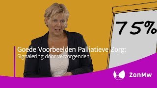 Goede voorbeelden Palliatieve Zorg Signalering door verzorgenden [upl. by Leicam]