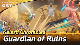 Crusaders Quest OST Kalard Chronicles  Guardian of Ruins [upl. by Ariajay211]